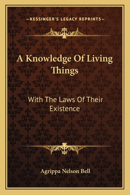 Libro A Knowledge Of Living Things: With The Laws Of Thei...