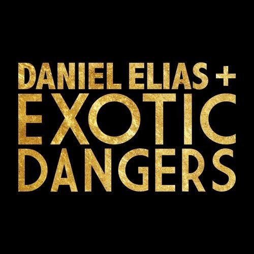 Daniel Elias + Exotic Dangers Vinilo 7  Import
