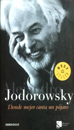 Donde Mejor Canta Un Pájaro / A. Jodorowsky / Debolsillo