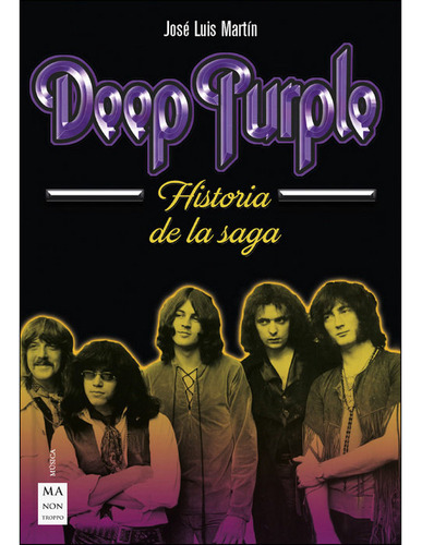 Libro Deep Purple. Historia De La Saga - Martã­n Caperote...