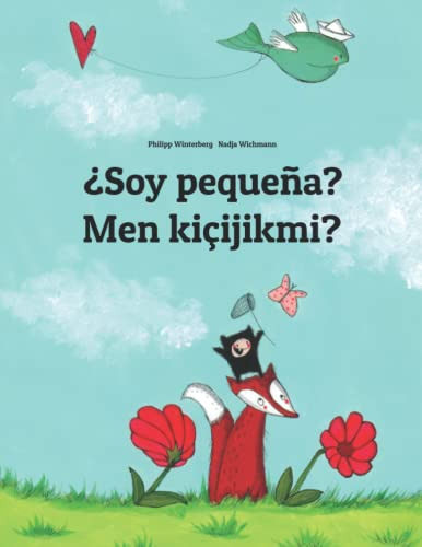 ¿soy Pequeña? Men Kicijikmi?: Libro Infantil Ilustrado Españ