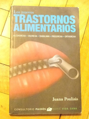 Los Nuevos Trastornos Alimenticios. Juana Poulisis. Pai&-.