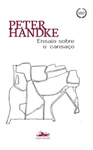 Livro: Ensaio Sobre O Cansaço - Peter Handke