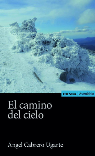 Libro El Camino Del Cielo - Cabrero Ugarte,angel