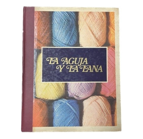 La Aguja Y La Lana - Codex - Usado 