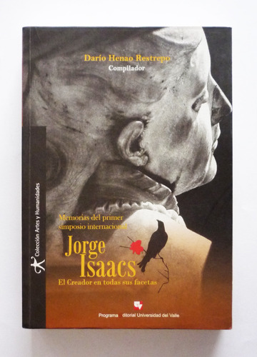 Memorias Del Primer Simposio Internacional Jorge Isaacs     