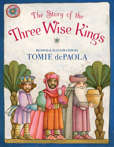 The Story Of The Three Wise Kings, De Depaola, Tomie. Editorial Simon & Schuster Books You, Tapa Blanda En Inglés
