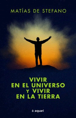 Libro Vivir En El Universo Y Vivir En La Tierra Original