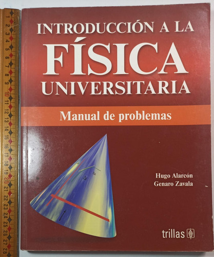 Introducción A La Física Universitaria, Manual De Problemas