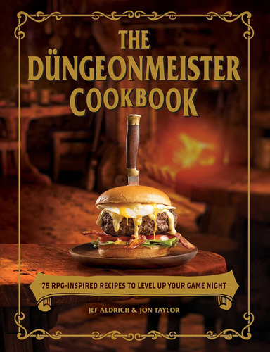 El Libro Cocina Düngeonmeister: 75 Recetas Inspiradas Juegos