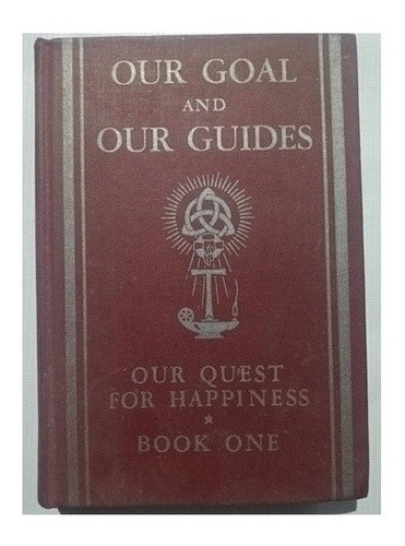 Libro Católico En Inglés Our Goal And Our Guides Año 1954