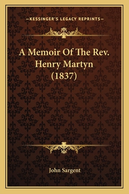 Libro A Memoir Of The Rev. Henry Martyn (1837) A Memoir O...