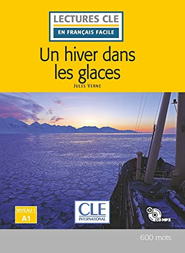 Libro Un Hiver Dans Les Glaces - Niveau 1/a1 - Livre + Cd De