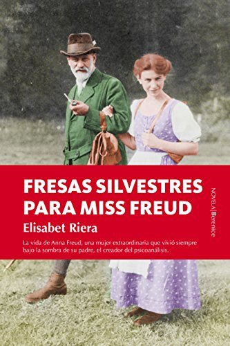 Fresas Silvestres Para Miss Freud -novela-