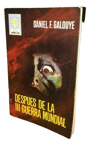 Libro, Después De La 3ra Guerra Mundial De Daniel F. Galouye (Usado)