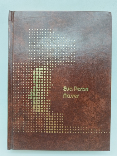 Revolucionarios Del Siglo Xx Eva Perón/ Nasser 