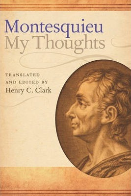 My Thoughts - Baron De  Charles De Secondat Montesquieu