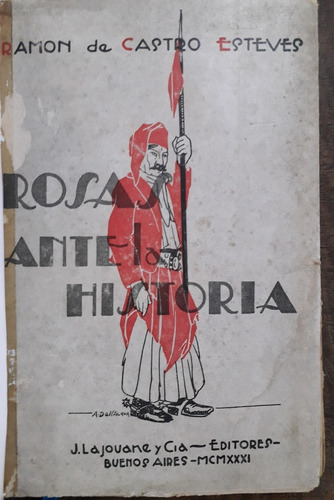 2876. Rosas Ante La Historia- Castro Esteves, Ramón De
