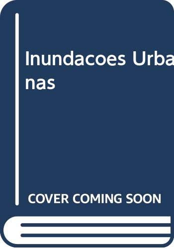 Livro Inundações Urbanas - Carlos E. M. Tucci