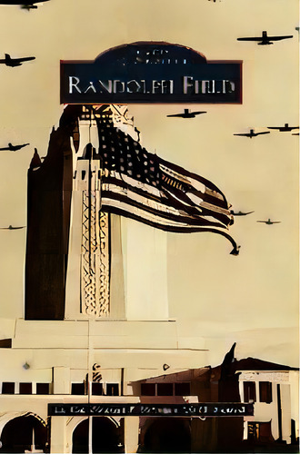 Randolph Field, De Michael P Hoffman. En Inglés