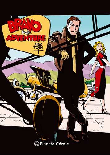 Libro Bravo For Adventure De Alex Toth - Toth,alex