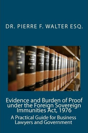 Libro Evidence And Burden Of Proof Under The Foreign Sove...