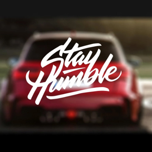 Sticker, Pegotin, Calcomania Mantente Humilde ! Tuning Car