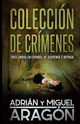 Libro: Colección De Crímenes: Tres Libros En Español De Susp