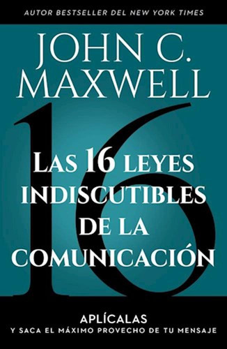 Las 16 Leyes De La Comunicacion - Maxwell, John -rh