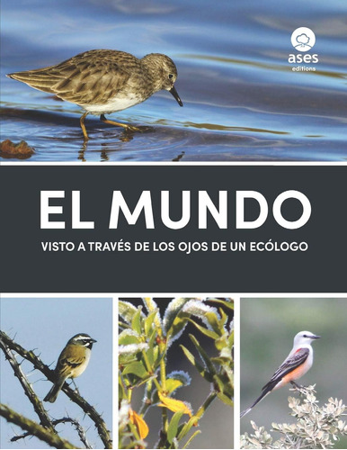 Libro: El Mundo Visto A Través De Los Ojos De Un Ecólogo (in