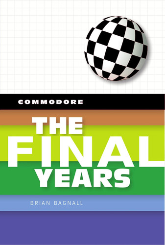 Libro: Commodore: The Final Years