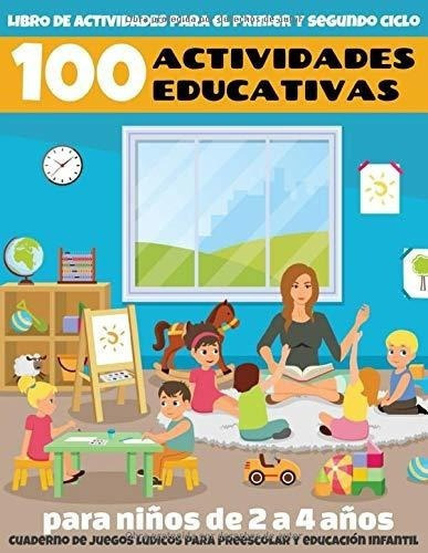 100 Actividades Educativas Para Niños De 2 A 4..., de edición, Guibs activida. Editorial Independently Published en español