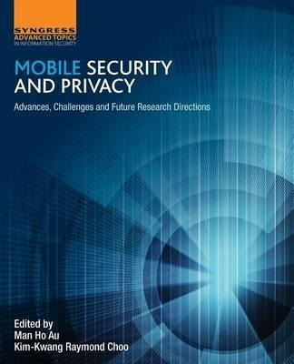 Mobile Security And Privacy - Man-ho Au