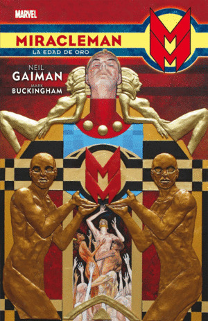 Libro Miracleman. La Edad De Oro. De Neil Gaiman Y Mark Buc