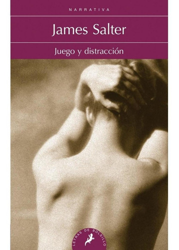Juego Y Distracción, De James Salter. Editorial Salamandra Bolsillo En Español