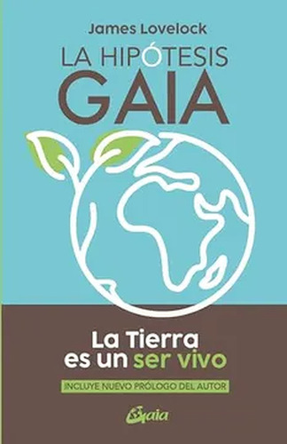 La Hipótesis Gaia - Lovelock, James - *