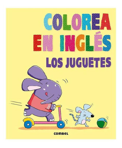 Colorea En Inglés. Los Juguetes