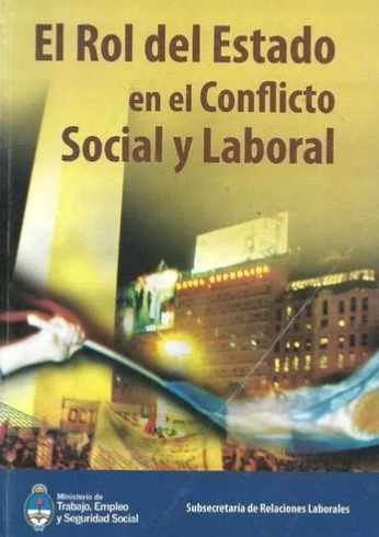 El Rol Del Estado En El Conflicto Social Y Laboral