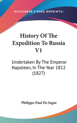 Libro History Of The Expedition To Russia V1: Undertaken ...