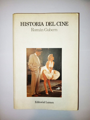 Historia Del Cine - Roman Gubern - Lumen
