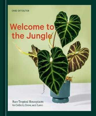 Welcome To The Jungle : Rare Tropical Houseplan (bestseller)
