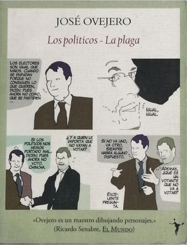 Los Políticos; La Plaga - José Ovejero