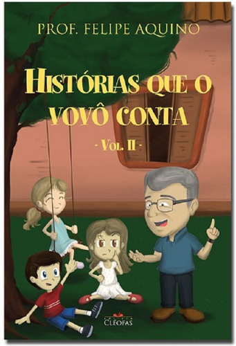 Livro Histórias Que O Vovô Conta - Vol. Ii