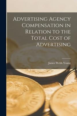 Libro Advertising Agency Compensation In Relation To The ...