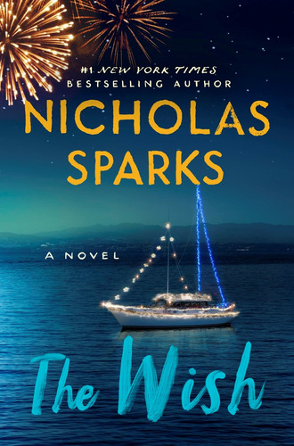 The Wish, de Sparks, Nicholas. Editorial Grand Central Publishing, tapa dura en inglés, 2021