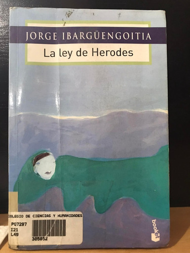 La Ley De Herodes Jorge Ibarguengoitia