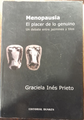 Menopausia El Placer De Lo Genuino - Prieto C4