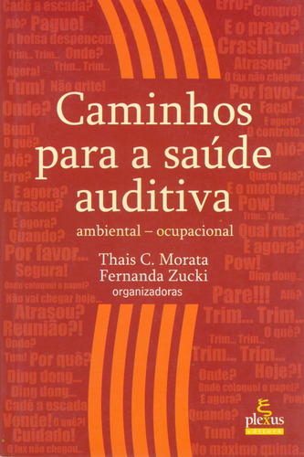 Caminhos para a saúde auditiva: ambiental - ocupacional, de Morata, Thais C.. Editora Summus Editorial Ltda., capa mole em português, 2005