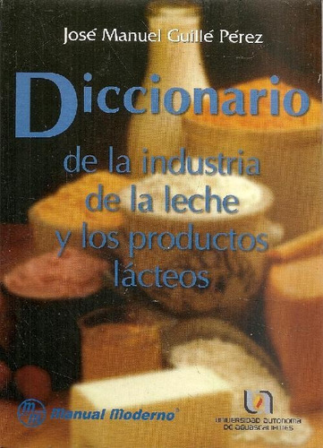 Libro Diccionario De La Industria De La Leche Y Los Producto