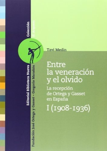 Libro Entre La Veneracion Y El Olvido De Medin Tzvi